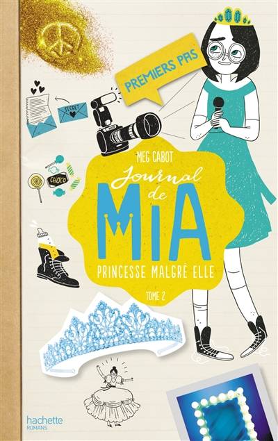 Journal de Mia, princesse malgré elle. Vol. 2. Premiers pas | Meg Cabot, Josette Chicheportiche