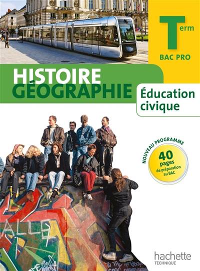 Histoire, géographie, éducation civique, terminale bac pro : grand format | 