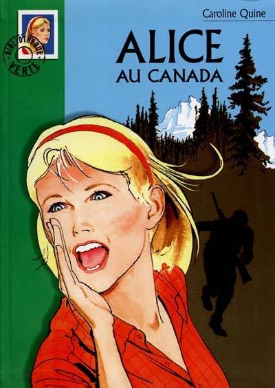 Alice au Canada | Caroline Quine