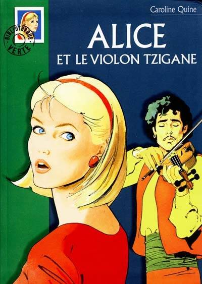 Alice et le violon tzigane | Caroline Quine, Philippe Daure, Anne Joba