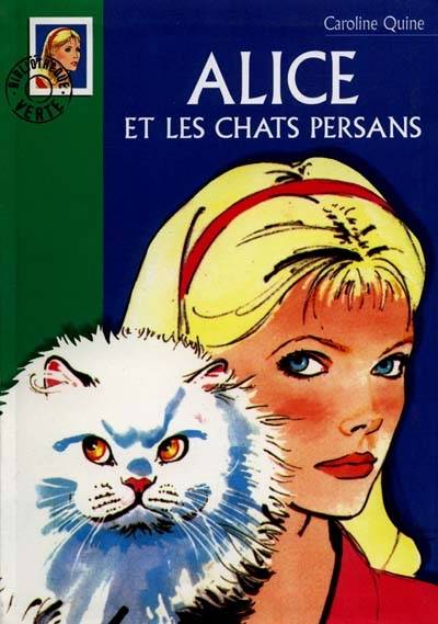 Alice et les chats persans | Caroline Quine, Philippe Daure, Anne Joba