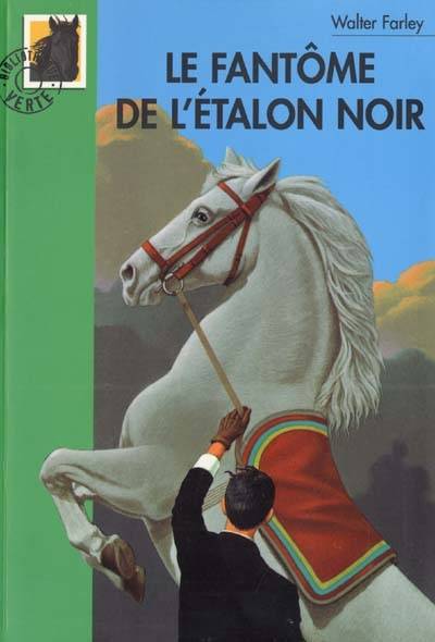 Le fantôme de l'étalon noir | Walter Farley, Francisco Batet, Jean Muray