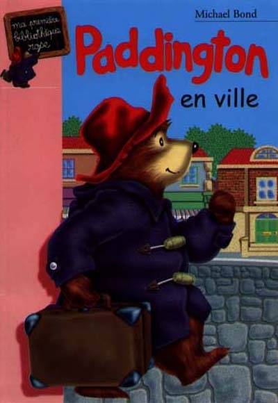 Paddington en ville | Michael Bond, Anne Jolly, Sophie Dalle