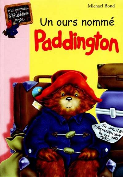 Un ours nommé Paddington | Michael Bond, Anne Jolly, Sophie Dalle