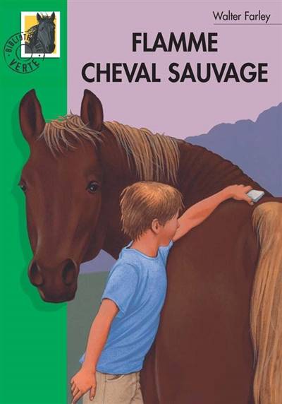 Flamme, cheval sauvage | Walter Farley, Jules Bréant