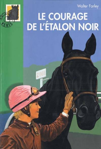 Le courage de l'Etalon noir | Walter Farley, Michel Faure, Jean Muray