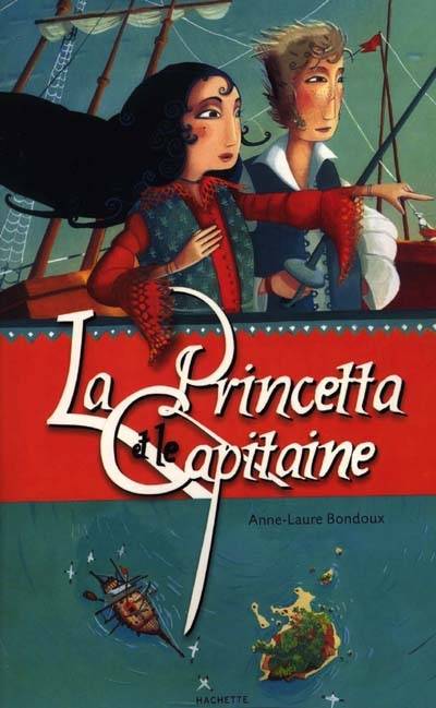 La princetta et le capitaine | Anne-Laure Bondoux, Rébecca Dautremer