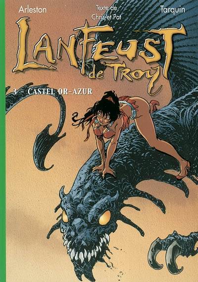 Lanfeust de Troy. Vol. 3. Castel Or-Azur | Christophe Arleston, Didier Tarquin, Chris, Pat