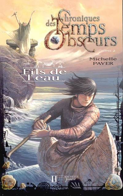 Chroniques des temps obscurs. Vol. 2. Fils de l'eau | Michelle Paver, Bertrand Ferrier