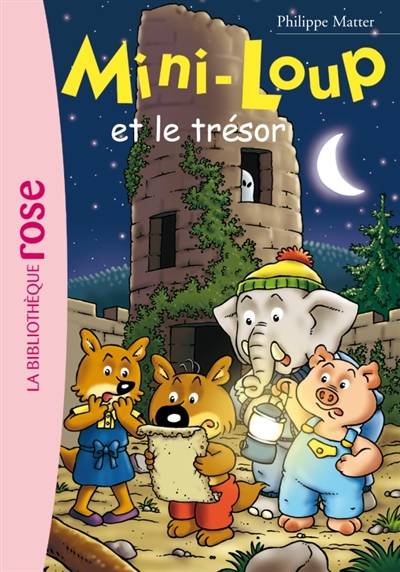 Mini-Loup. Vol. 7. Mini-Loup et le trésor | Philippe Matter, Philippe Munch