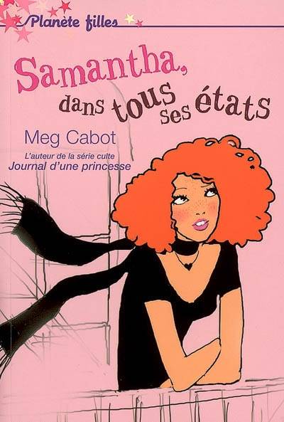 Samantha dans tous ses états | Meg Cabot, Josette Chicheportiche