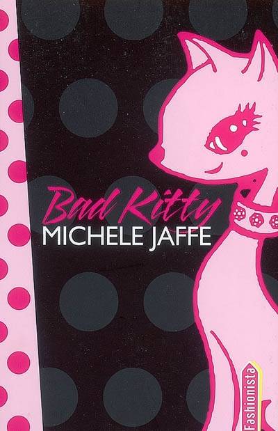 Bad Kitty | Michele Jaffe, Florence Bellot