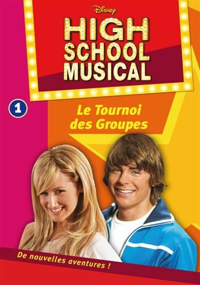 High school musical. Vol. 1. Le tournoi des groupes | Walt Disney company