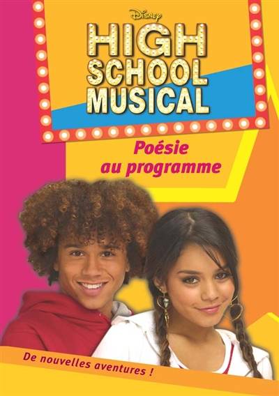 High school musical. Vol. 3. Poésie au programme | Walt Disney company