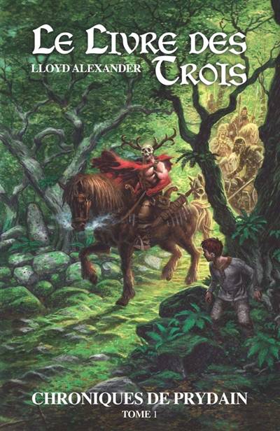 Les chroniques de Prydain. Vol. 1. Le livre des trois | Lloyd Alexander, Jean-François Ménard