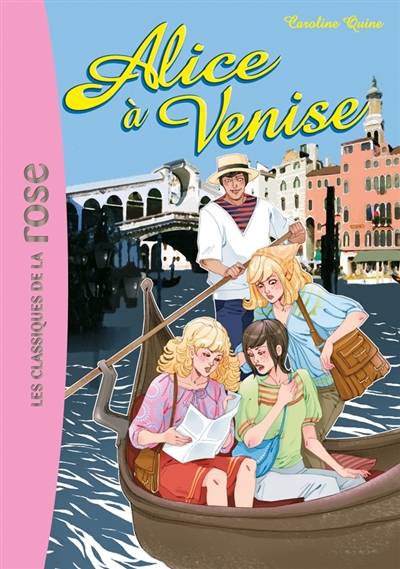 Alice. Vol. 14. Alice à Venise | Caroline Quine, Marguerite Sauvage, Dominique Rousset