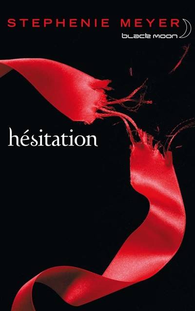 Hésitation | Stephenie Meyer, Luc Rigoureau