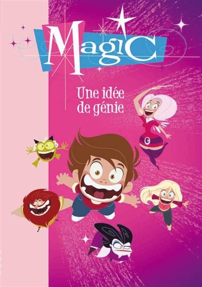 Magic. Vol. 1. Une idée de génie | Catherine Kalengula, Michel Coulon, Arthur de Pins