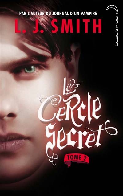 Le cercle secret. Vol. 2 | L.J. Smith, Frédérique Boucher