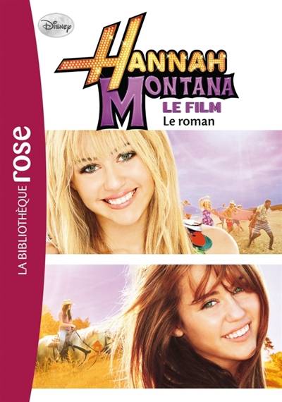 Hannah Montana : le film : le roman | Walt Disney company, N.B. Grace, Maud Desurvire