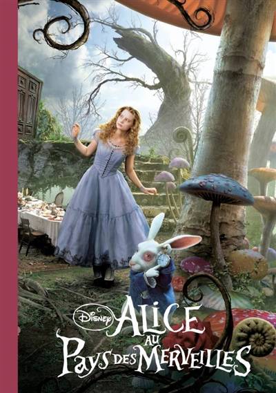 Alice au pays des merveilles | Walt Disney company, Tui Sutherland, Tim Burton, Linda Woolverton, Natacha Godeau