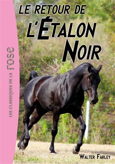 L'étalon noir. Vol. 2. Le retour de l'étalon noir | Walter Farley, Jacques Brécard, Philippe Rouet