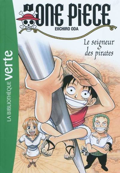 One Piece. Vol. 1. Le seigneur des pirates | Eiichiro Oda, Nicolas Jaillet