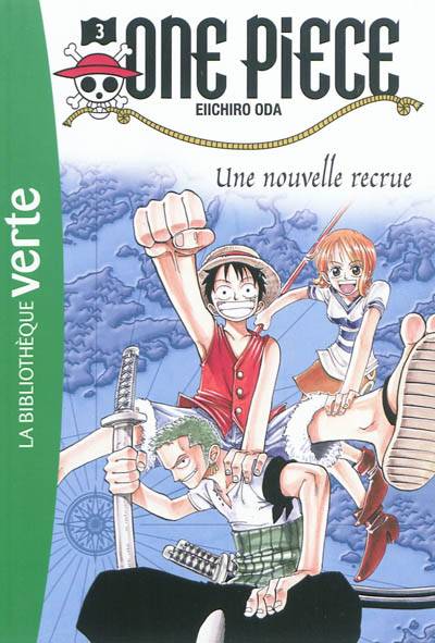 One Piece. Vol. 3. Une nouvelle recrue | Eiichiro Oda, Nicolas Jaillet