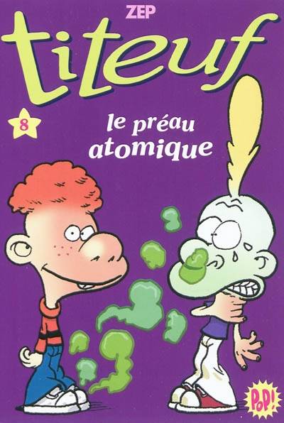 Titeuf. Vol. 08. Le préau atomique | Zep, Helene Bruller