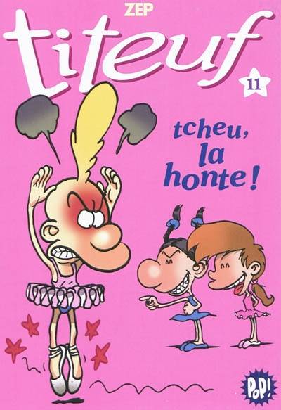 Titeuf. Vol. 11. Tcheu, la honte ! | Zep, Hélène Bruller