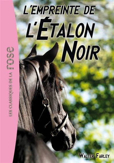 L'étalon noir. Vol. 5. L'empreinte de l'étalon noir | Walter Farley, Jean Muray