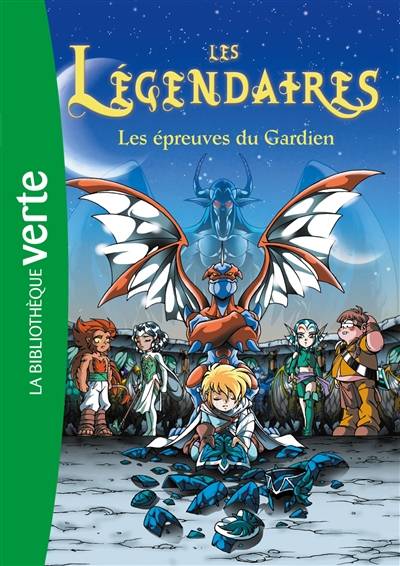 Les Légendaires. Vol. 2. Les épreuves du gardien | Nicolas Jarry, Patrick Sobral