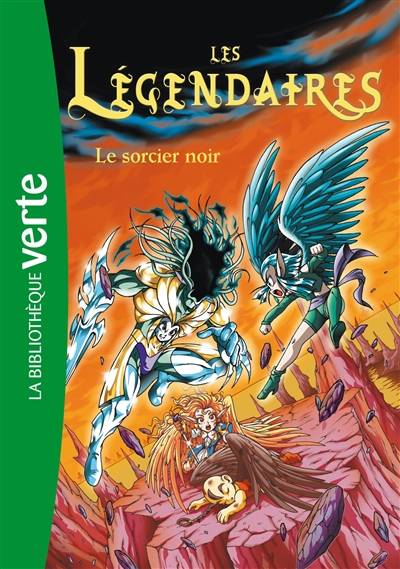 Les Légendaires. Vol. 4. Le sorcier noir | Nicolas Jarry, Patrick Sobral