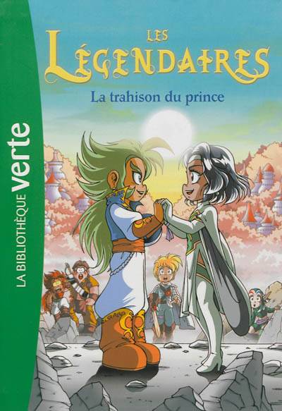 Les Légendaires. Vol. 5. La trahison du prince | Nicolas Jarry, Patrick Sobral