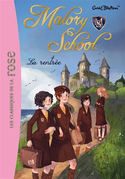 Malory school. Vol. 1. La rentrée | Enid Blyton, Aurélie Neyret