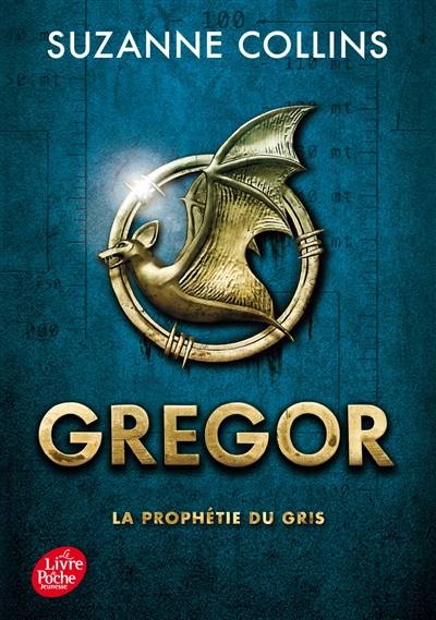 Gregor. Vol. 1. La prophétie du Gris | Suzanne Collins, Laure Porché