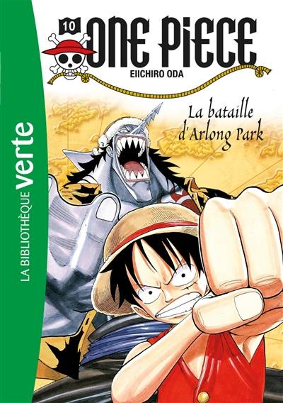 One Piece. Vol. 10. La bataille d'Arlong Park | Eiichiro Oda, Nicolas Jaillet