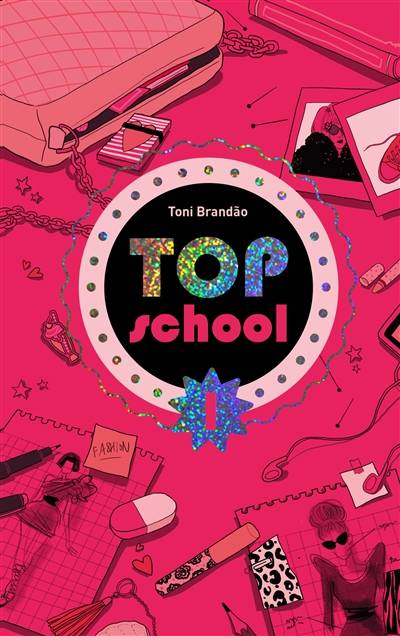 Top school. Vol. 1. L'école des top | Toni Brandao, Virginie Paitrault