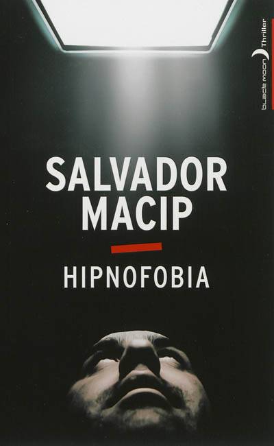 Hipnofobia | Salvador Macip, Cathy Ytak