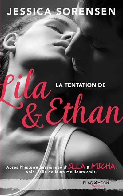 La tentation de Lila et Ethan | Jessica Sorensen, Charlotte Faraday