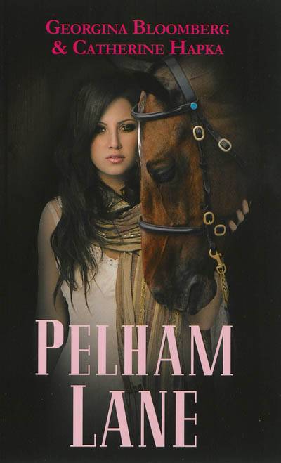 Pelham Lane. Vol. 1 | Georgina Bloomberg, Cathy Hapka, Pia Boisbourdain