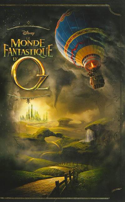 Le monde fantastique d'Oz | Elizabeth Rudnick, L. Frank Baum, Mitchell Kapner, David Lindsay-Abaire, Christophe Rosson