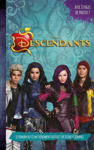 Descendants : le roman du film | Walt Disney company, Rico Green, Josann McGibbon, Sara Parriott, Brigitte Hébert