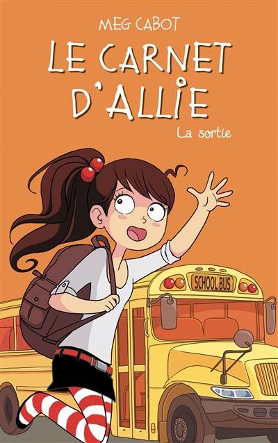 Le carnet d'Allie. Vol. 6. La sortie | Meg Cabot, Anne Guillard, Véronique Minder