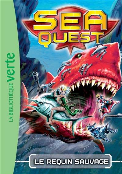 Sea quest. Vol. 4. Le requin sauvage | Adam Blade, Blandine Longre, Blandine Longre