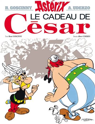 Une aventure d'Astérix. Vol. 21. Le cadeau de César | René Goscinny, Albert Uderzo