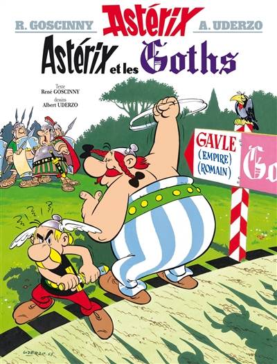 Une aventure d'Astérix. Vol. 3. Astérix et les Goths | René Goscinny, Albert Uderzo