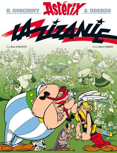 Une aventure d'Astérix. Vol. 15. La zizanie | René Goscinny, Albert Uderzo