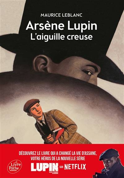 Arsène Lupin. L'aiguille creuse | Maurice Leblanc, Annie-Claude Martin