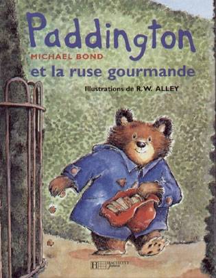 Paddington et la ruse gourmande | Michael Bond, Robert W. Alley, Robert W. Alley, Olivier de Vleeschouwer